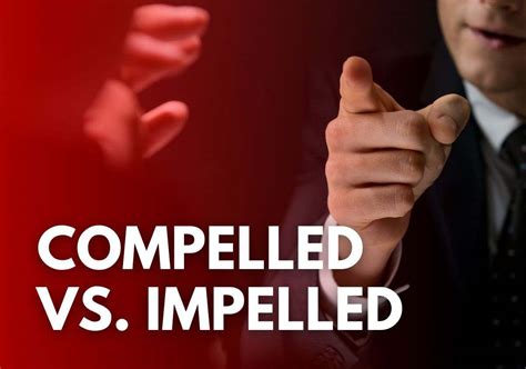 impelled vs compelled.